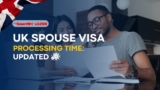 UK Spouse Visa Processing Time : Updated
