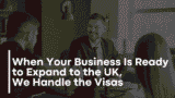 When Your Business Is Ready to Expand to the UK, We Handle the Visas