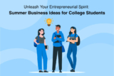 Unleash Your Entrepreneurial Spirit: Summer Business Ideas for College Students