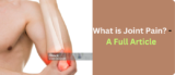 Joint Pain  : Understanding Its Origins and Remedies