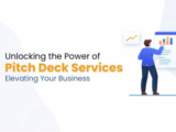 Pitch Deck Services: Elevating Your Business
