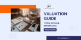 Valuation Guide: Types, Myths & Importance
