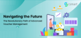 Navigating the Future: The Revolutionary Path of Advanced Voucher Management