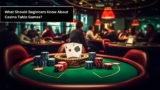 Beginners’ Guide to Casino Table Games?