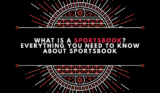 What is a sportsbook? Everything you need to know about Sportsbook