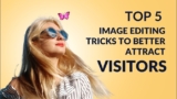 Top 5 Photo Editing Tricks to Attract More Visitors to Your E-commerce Store