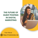 The Future of Guest Posting in Digital Marketing