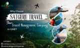 Why Choose Satguru Travel as Your Travel Management Company in UAE?