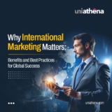 Why International Marketing Matters?: Benefits and Best Practices for Global Success