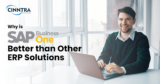 Why is SAP Business One Better than Other ERP Solutions