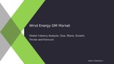 Wind Energy O&M Market Growth Trends & Forecast Report 2032
