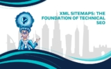 XML Sitemaps: The Foundation of Technical SEO