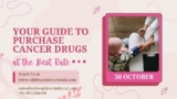 Your Guide to Purchasing Cancer Drugs at the Best Rate