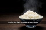Jasmine Rice: The Fragrant Aussie Pantry Staple