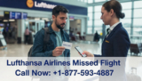 Missed Your Lufthansa Flight? What To Do + Rebooking & Compensation Guide