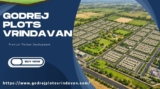 Godrej Plots Vrindavan : Ideal Spaces For Living