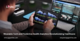 Wearable Tech and Predictive Health Analytics: Revolutionizing Healthcare