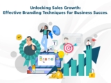 Unlocking Sales Growth: Effective Branding Techniques for Business Success