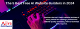 Top 5 Free AI Website Builders for 2024
