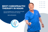 Transform Your Health with the Best Chiropractic Therapy in Miami