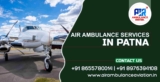 The Importance of Air Ambulance Services in Patna : Soaring Above Limitations