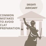 Common Mistakes to Avoid During CLAT Preparation