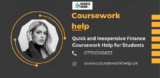 Quick and Inexpensive Finance Coursework Help for Students