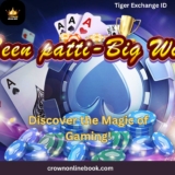 Tiger Exchange ID: Play Online Casino Games Just One Click