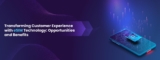 Transforming Customer Experience with eSIM Technology: Opportunities and Benefits