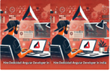 5 Key Reasons to Hire Dedicated AngularJS Developers for Your Web Application in 2024