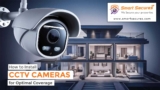 Step-by-Step Guide: How to Install CCTV for Beginners