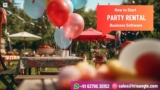 How to Start Party Rental Business Software in 7 Steps