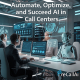 Automate, Optimize, and Succeed AI in Call Centers