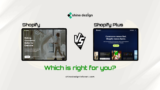 Shopify Vs Shopify Plus: Which is Right for You?