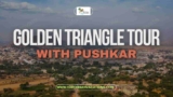 Golden Triangle with Pushkar Tour
