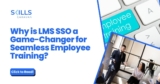LMS SSO Integration: Making Learning Accessible with Single Sign-On Solutions