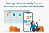 Manage Discounts Easily for Your Ecommerce Business with ZenBasket