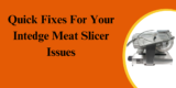 Quick Fixes For Your Intedge Meat Slicer Issues