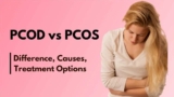 PCOD and PCOS: Causes, Differences, Symptoms, and Treatment