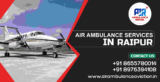 Air Ambulance Services in Raipur: Your Lifeline in the Sky