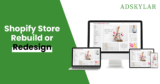Rebuild or Redesign Your Shopify Store for Better Results