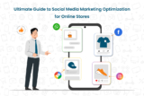 Ultimate Guide to Social Media Marketing Optimization for Online Stores