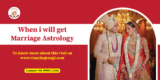 When will i get married? Know your Marriage Timing