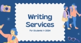 Best Writing Services That Every Student Needs in 2024